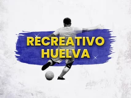 Recreativo Huelva vs Real Betis